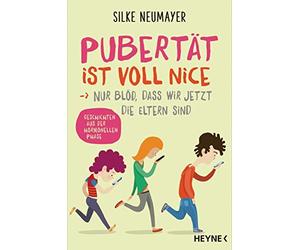 Silke Neumayer Pubertät ist voll nice ... Nur blöd, dass wir j (Various Formats)