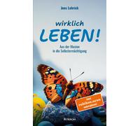 Silke Schäfer Jens We Wirklich leben: Aus der Illusion in die (Paperback)