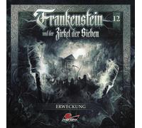 Silke Walter – Frankenstein und der Zirkel der Sieben: Frankenstein 12 – Erweckung – CD