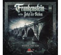 Silke Walter – Frankenstein und der Zirkel der Sieben: Frankenstein 14 – Wasser und Tod – CD