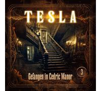 Tesla - Tesla 3: Gefangen in Cedric Manor