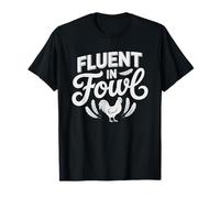 Silkie Chicken Keeper Fluent Fowl Language Pun Mom T-Shirt