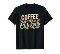 Silkie Chicken Keeper Morning Coffee Before Coop Chores Mom T-Shirt