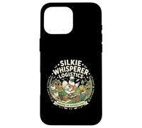 Silkie Whisperer Logistics Managing The Feathered Chaos Mom Case for iPhone 16 Pro Max