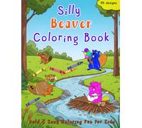 Silly Beaver Coloring Book: Bold and Easy Coloring Fun for Kids