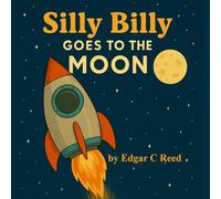 Silly Billy Goes To The Moon