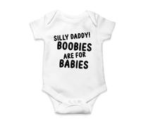 Silly Daddy Boobies are for Babies Babygrow - Novelty Joke Funny Humorous Cute Quote Saying Baby Newborn Unisex Infant Clothing Clothes Gift Present Vest (6-12 Months, White Prime)