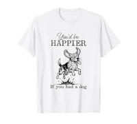 Silly Dirty Beagle Funny I'd Be Happier if You had a Dog T-Shirt