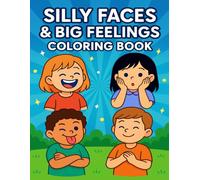Silly Faces & Big Feelings coloring book