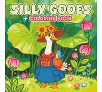 Silly Goose Coloring Book: Great for Adults, Teens, and Kids for Relaxation featuring Hand-Drawn Illustrations and a Bible Verse on Every Page