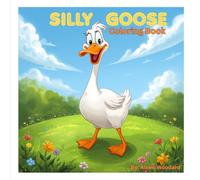 Silly Goose Kids Coloring Book