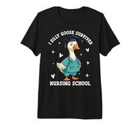 Silly Goose Nursing School Survivor I Survived Nursing Premium T-Shirt