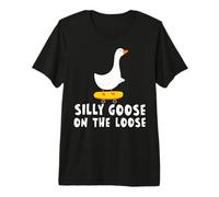 Silly Goose On The Loose Premium T-Shirt