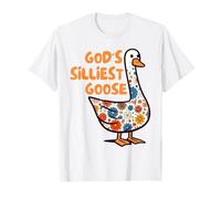 Silly Goose On The Loose Silly Gang God's Silliest Goose T-Shirt