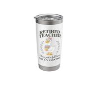 Silly Goose Retired Teacher Stainless Steel Insulated Tumbler