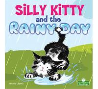 Silly Kitty and the Rainy Day