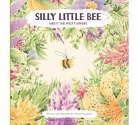 Silly Little Bee: Meets the Wild Flowers (1)