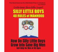 Silly Little Boys : For Men of All Ages: 5 Star Reviews!