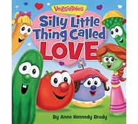 Silly Little Thing Called Love (VeggieTales)