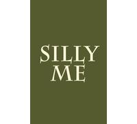 Silly me: Small Internet Password Organizer Diary Journal Notebook Size 5x8 Inches