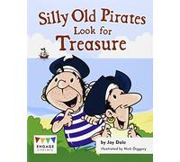 Silly Old Pirates Look for Treasure (Engage Literacy Green)