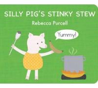 Silly Pig's Stinky Stew
