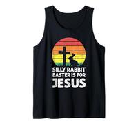 Silly Rabbit Easter is for Jesus Christian Faith Sunset Tank Top