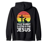 Silly Rabbit Easter Is For Jesus Christian Faith Sunset Zip Hoodie