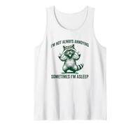 Silly Raccoon I'm Not Always Annoying. Sometimes I'm Asleep Tank Top