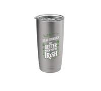 Silly Riddles are Better When You're Irish St Patricks Day Stainless Steel Insulated Tumbler