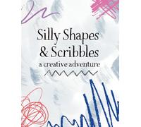 Silly Shapes & Scribbles Doodle Book