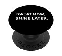 Silly sports sayings Eat. Sweat now, shine later. PopSockets Adhesive PopGrip