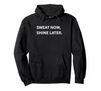 Silly sports sayings Eat. Sweat now, shine later. Pullover Hoodie