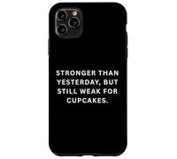 Silly sports sayings Stronger than yesterday, but still weak Case for iPhone 11 Pro Max