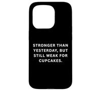 Silly sports sayings Stronger than yesterday, but still weak Case for iPhone 15 Pro