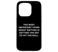 Silly sports sayings The important thing about batting Case for iPhone 15 Pro