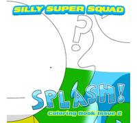 Silly Super Squad: Coloring book 2