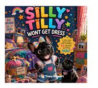 Silly Tilly won,t get dressed