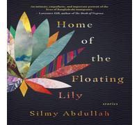 Silmy Abdullah Home of the Floating Lily Paperback Book Silmy Abdullah Multicolor