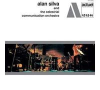 Silva, Alan - Alan Silva and the Celestrial Communications Orchestra