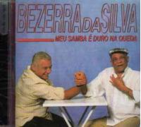 Silva, Bezerra Da - Meu Samba E Duro Na Queda