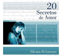 Silvana Di Lorenzo - 20 Secretos De Amor