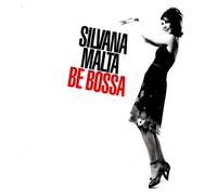Silvana Malta Be Bossa (CD) Album (US IMPORT)