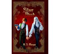 Silver Blood: 1 (City of Silver)