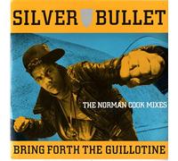 Silver Bullet - Silver Bullet - Bring Forth The Guillotine Norman Cook Mixes RTTT013 - Tam Tam