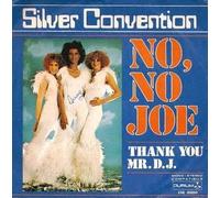 Silver Convention - No No Joe / Thank You, Mr. D.J. [7-inch Record]