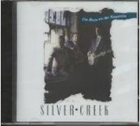 Silver Creek - I've Been on the Mountain