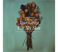 Silver Darling - Your Ghost Fits My Skin