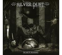 Silver Dust - The Age Of Decadencde