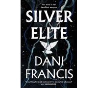 Silver Elite: The sizzling new enemies-to-lovers dystopian romance